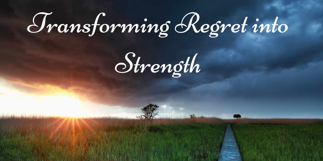 Transforming Your Regrets