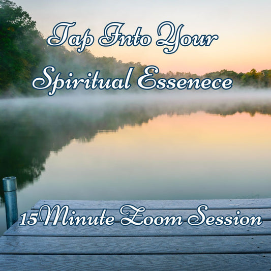 15 Minute Session:  Tap Into Your Spiritual Focus
